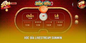 Xóc Đĩa Livestream Sunwin – Trải Nghiệm Game Online
