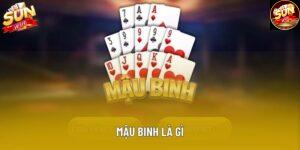 Mậu binh là gì? Game bài đẳng cấp với tỷ lệ chiến thắng cao