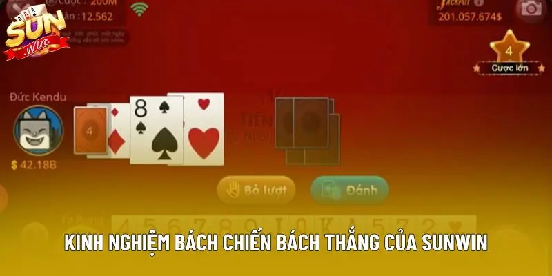 Kinh nghiệm bách chiến bách thắng của Sunwin Kinh nghiệm bách chiến bách thắng của Sunwin