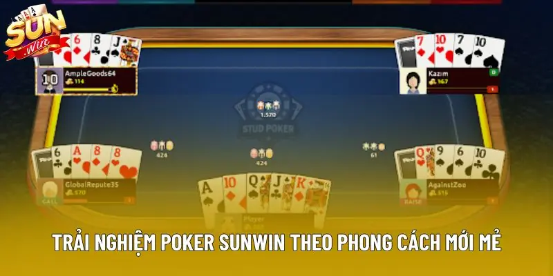 Trải nghiệm poker sunwin theo phong cách mới mẻ Trải nghiệm poker sunwin theo phong cách mới mẻ