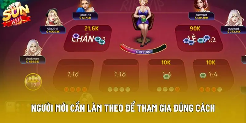 Người mới cần làm theo để tham gia đúng cách Người mới cần làm theo để tham gia đúng cách